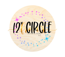 Load image into Gallery viewer, Circle Wood Cutout - Multiple Sizes!