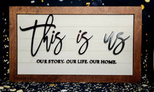 Load image into Gallery viewer, This Is Us Faux Shiplap Sign