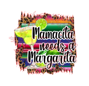 Mamacita Needs A Margarita Sub
